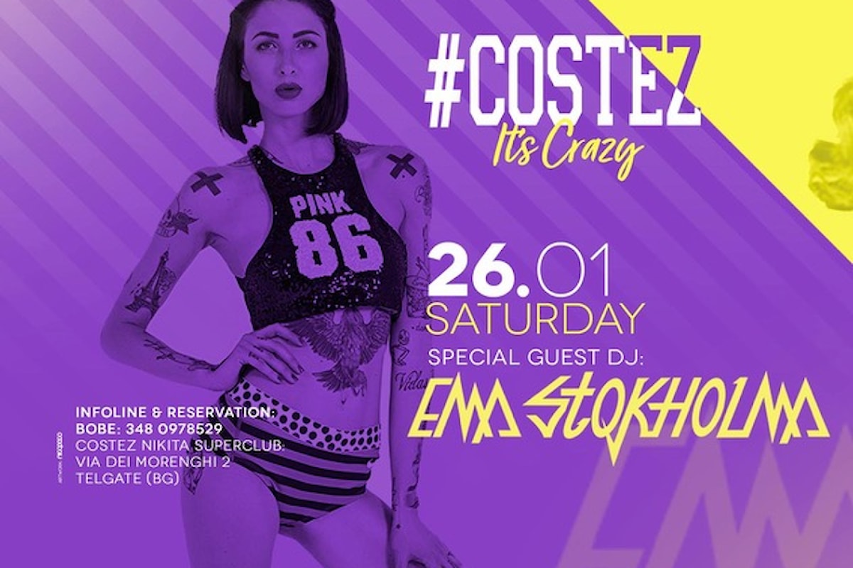 Ema Stokholma il 26/1 al #Costez di Telgate (BG)... e due party scatenati all'Hotel Costez di Cazzago (BS) il 25/1 e il 26/1