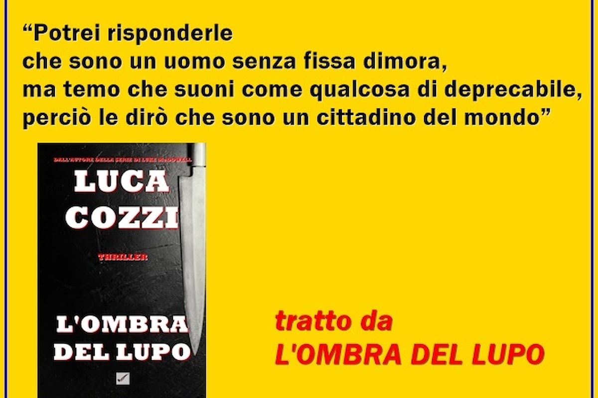 L'ombra del lupo, il nuovo thriller di Luca Cozzi