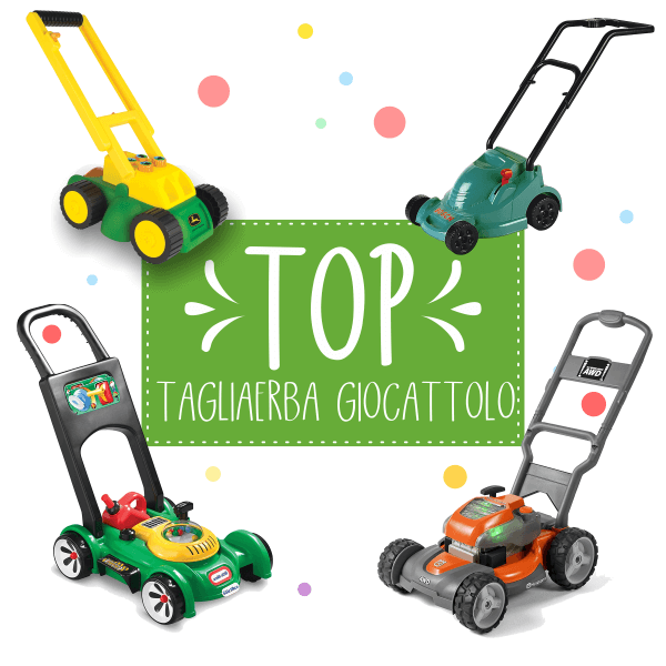 10 tagliaerba giocattolo per i piccoli giardinieri in erba