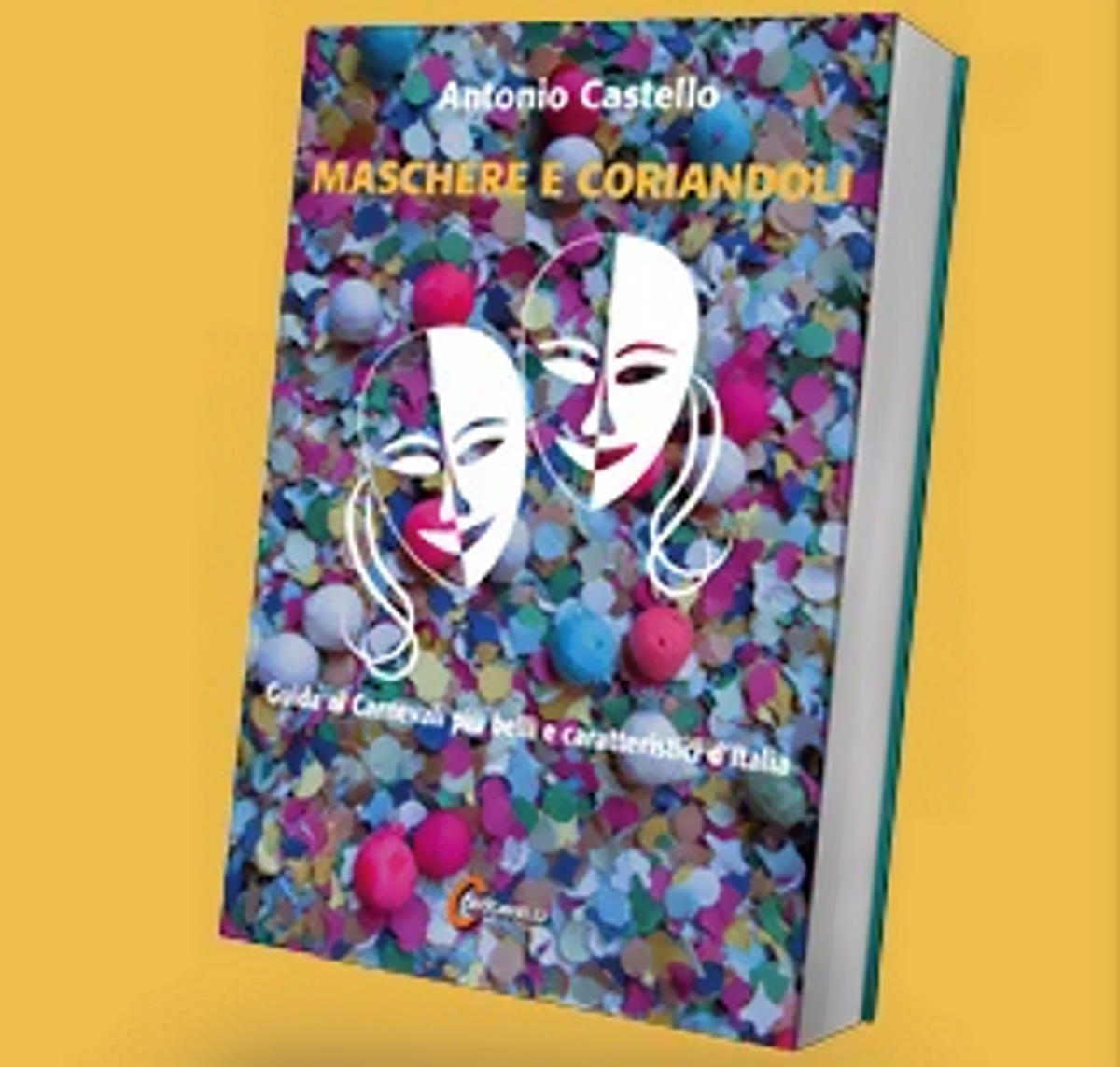 Presentato “Maschere e Coriandoli”, Guida ai Carnevali più belli e caratteristici d’Italia