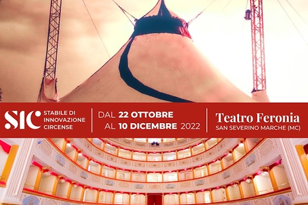 Il circo entra nello storico Teatro Feronia di San Severino Marche con il SIC / Stabile di Innovazione Circense