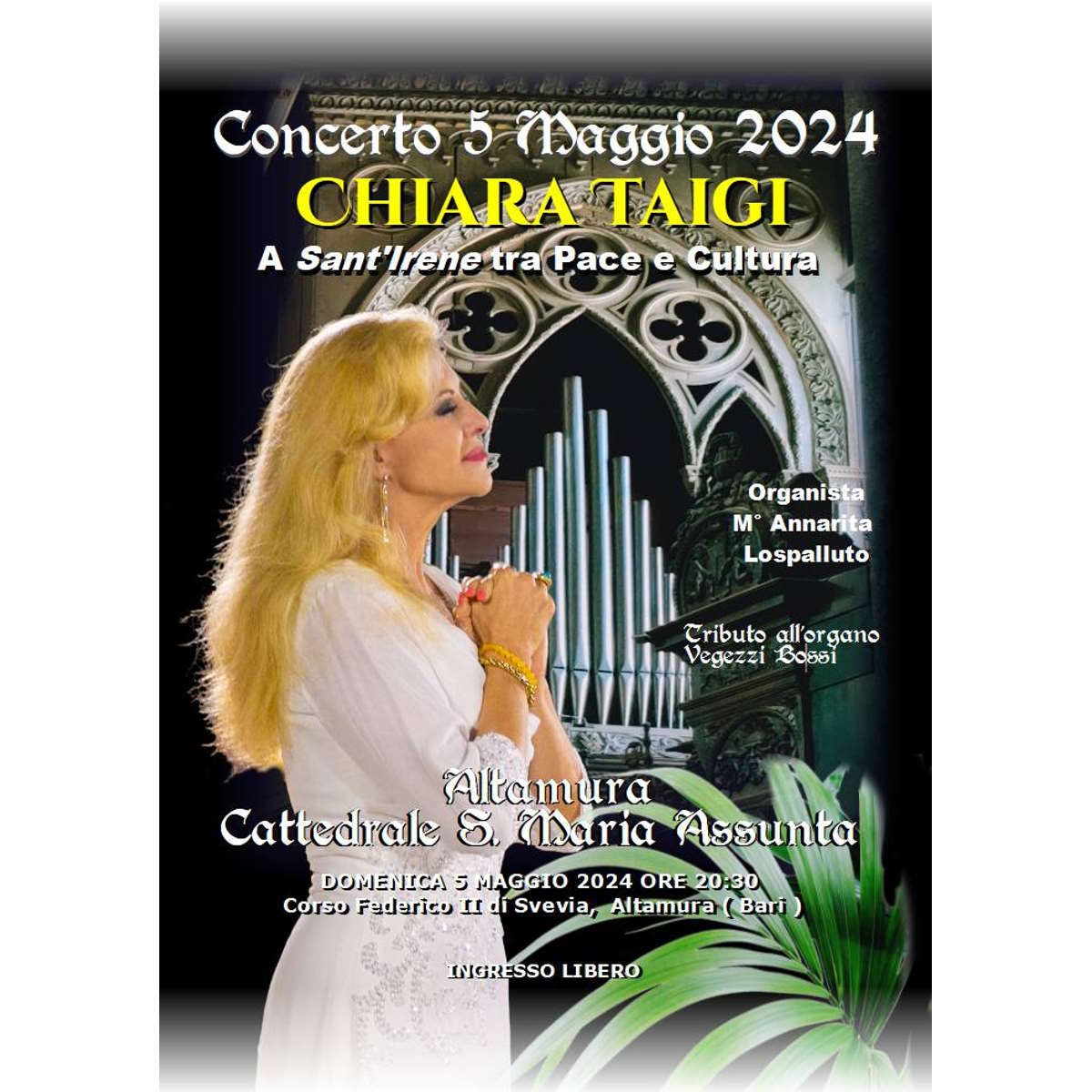 CHIARA TAIGI – Concerto in Cattedrale S. Maria Assunta ad Altamura – Domenica 5 Maggio 2024 ore 20:30