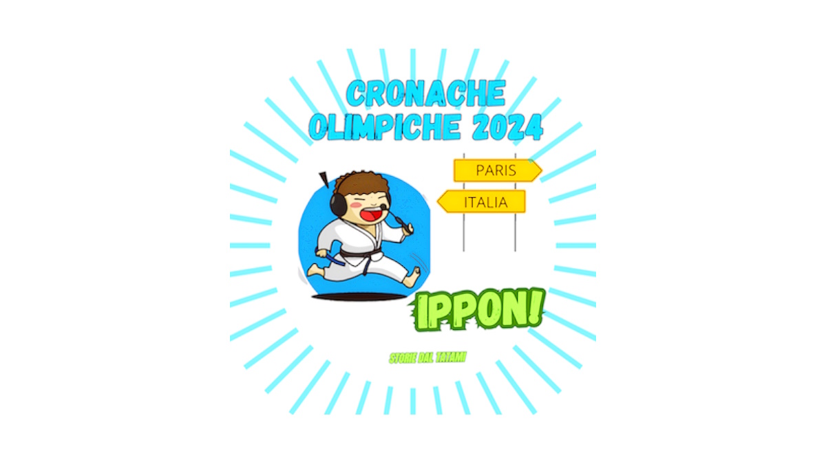 Cronache Olimpiche 2024: speciale podcast Ippon! Storie dal tatami