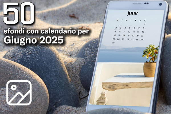 50 sfondi con calendario per Giugno 2025 - Web Apps Magazine