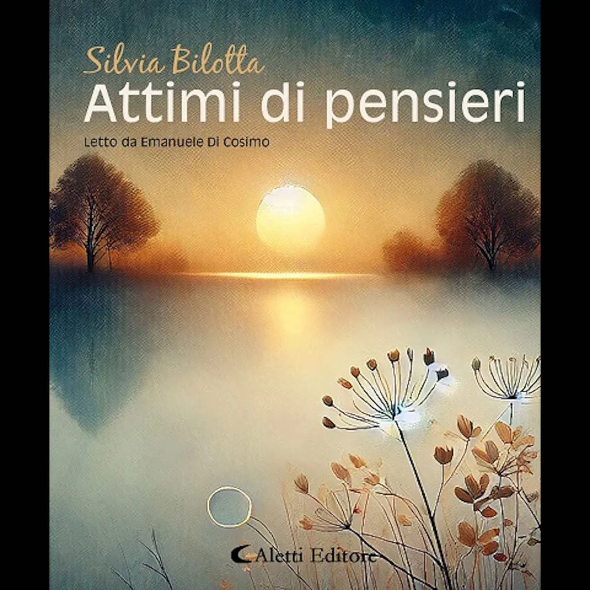 “Attimi di pensieri”. Ogni verso è uno sguardo sincero sulla vita