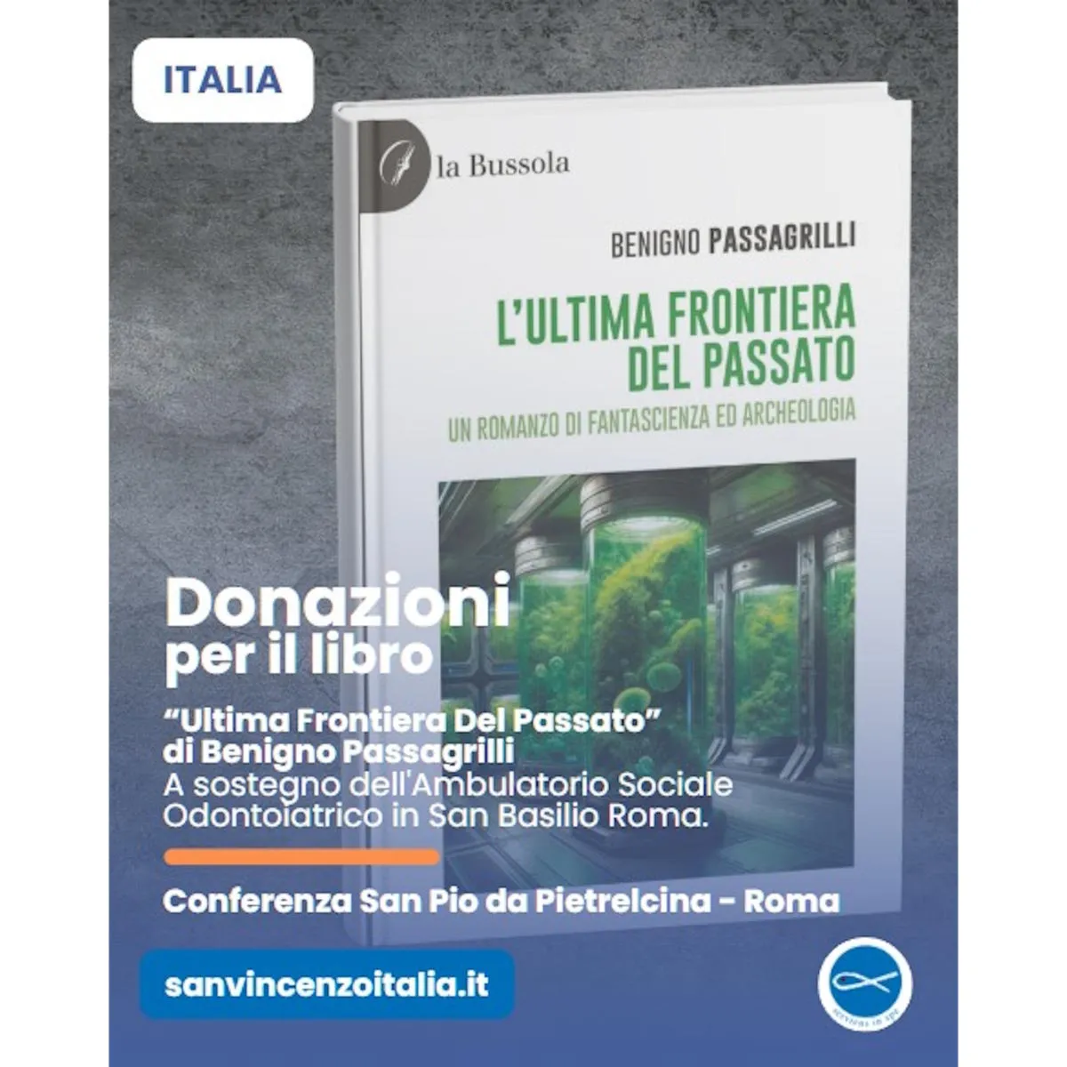 “L’Ultima Frontiera del Passato” — Un romanzo per sostenere l’Ambulatorio Odontoiatrico Solidale di San Basilio