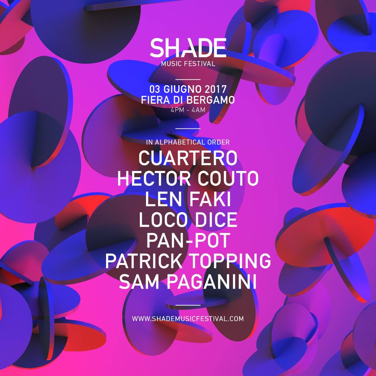 3 giugno: Shade Music Festival 2017 alla Fiera di Bergamo. Sul palco: Loco Dice, Len Faki, Pan-Pot, Patrick Topping...