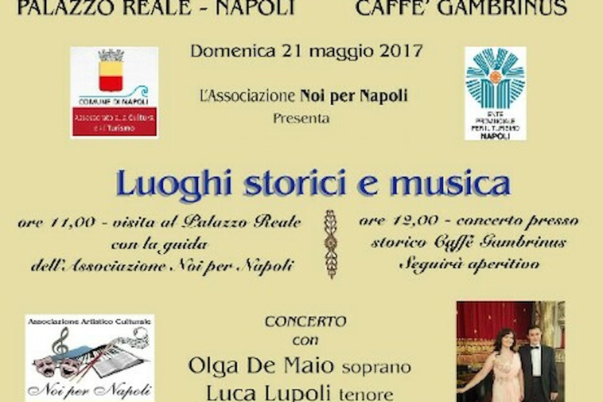 Luoghi Storici e Musica : Napoli Palazzo Reale & Storico Caffè Gambrinus